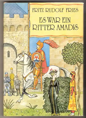 Es war ein Ritter AMADIS - Fritz Rudolf Fries