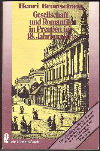 Gesellschaft und Romantik in Preußen im 18. Jahrhundert - Henri Brunschwig