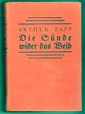 Die Sünde wider das Weib - Arthur Zapp, 1918