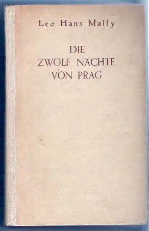 Die zwölf Nächte von Prag - Leo Hans Mally, 1943