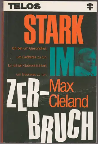 Stark im Zerbruch - Max Cleland