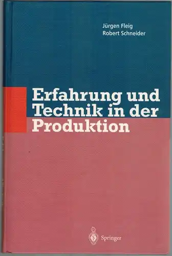 Fleig, Jürgen; Schneider, Robert: Erfahrung und Technik in der Produktion. Mit 60 Abbildungen
 Berlin u. a., Springer-Verlag, 1995. 