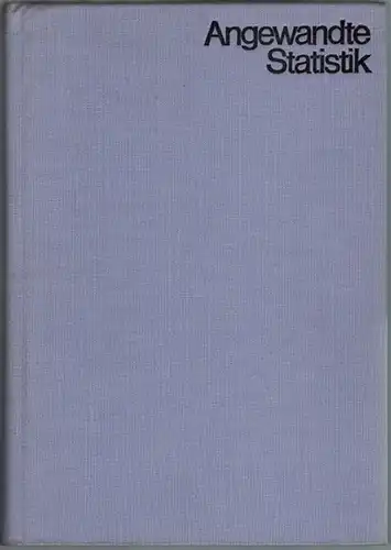Hofer, Eberhard: Angewandte Statistik. Grundgedanken und Methoden der Statistik in der klinischen und experimentellen Medizin. Mit 24 Abbildungen und 41 Tabellen. 1. Auflage
 Berlin, Verlag Volk und Gesundheit, 1974. 