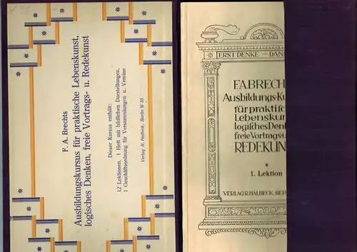 Brecht, F. A: F. A. Brecht's [Brechts] Ausbildungs-Kursus [Ausbildungskursus] für praktische Lebenskunst, logisches Denken, freie Vortrags- und Redekunst. [1-12] 1. [bis] 12. Lektion. [13] Bildliche...