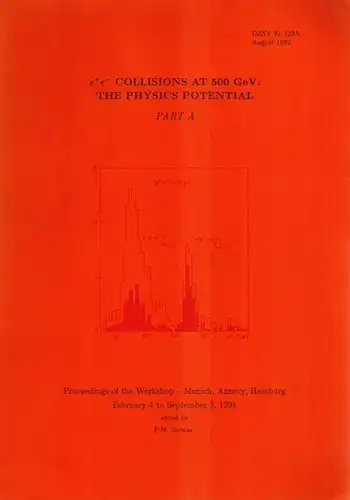 Zerwas, Peter M. (Hg.): e^+e^- Collisions at 500 GeV: The Physics Potential. Proceedings of the Workshop - Munich, Annecy, Hamburg February 4 to September 3, 1991. [1] Part A. [2] Part B. [3] Part C. [= DESY 92-123 A]
 Hamburg, Deutsches Elektronen-Synchr