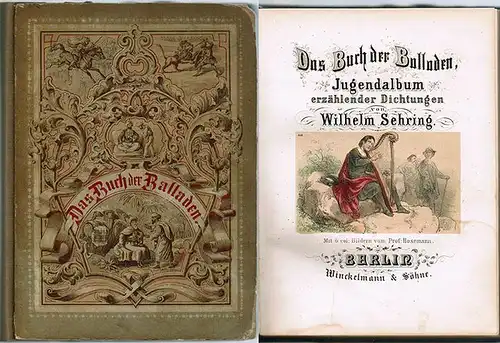 Sehring, Wilhelm: Das Buch der Balladen. Jugendalbum erzählender Dichtungen aus den Schätzen unsrer neueren epischen Poesie in literaturgeschichtlicher Reihenfolge zusammengestellt. Mit 8 col[orierten] Bildern vom.. 