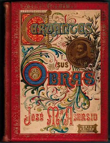 Asensio, D. Jesé M.a: Cervantes y sus obras. Articulos de la R. A. de la Historia. Con prólogo del Dr. Thebussem
 Barcelona, F. Seix, MCMII (1902). 