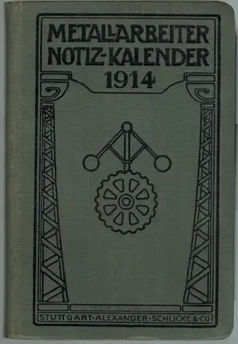 Vorstand des Deutschen Metallarbeiter-Verbandes (Hg.): Metallarbeiter-Notiz-Kalender für das Jahr 1914
 Stuttgart, Alexander Schlicke & Cie., 1913. 