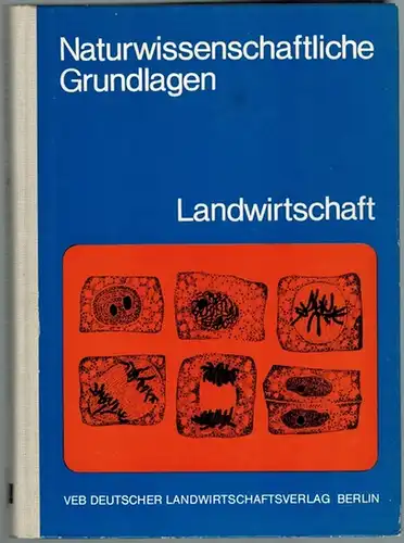 Pfeiffer, Gerhard: Naturwissenschaftliche Grundlagen - Landwirtschaft. 1. Auflage
 Berlin, Deutscher Landwirtschaftsverlag, 1974. 