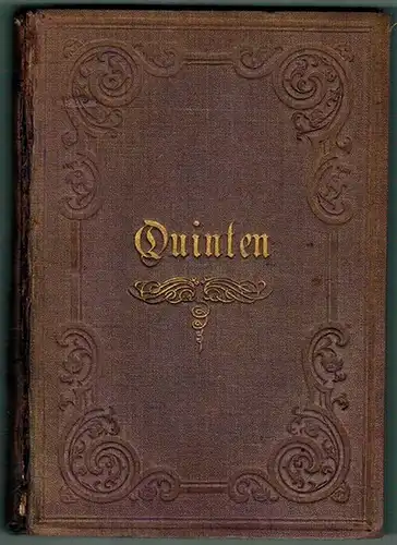 Tauber, J. S: Quinten. Kleine Gedichte. Zweite vermehrte Auflage
 Leipzig, F. A. Brockhaus, 1869. 
