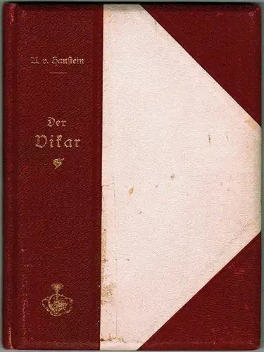 Hanstein, Adalbert von: Der Vikar. Novelle in Versen
 Berlin, Concordia Deutsche Verlags-Anstalt, 1897. 