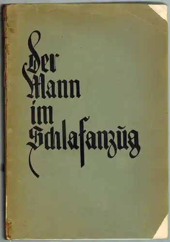 Ludwig, Karl; Menz, Rolf von: Der Mann im Schlafanzug. Schwank in drei Akten. Inszenierung, Spielleitung und dramaturgische Bearbeitung von Eugen Marlow. Uraufführung am Landestheater zu.. 