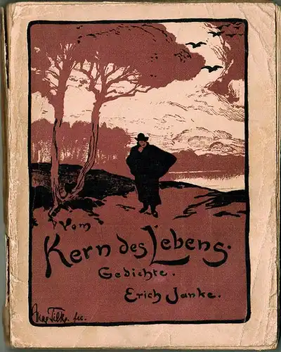Janke, Erich: Vom Kern des Lebens. Gedichte. Mit einer Umschlagzeichnung von Max Tilke
 Berlin, Otto Janke, 1904. 