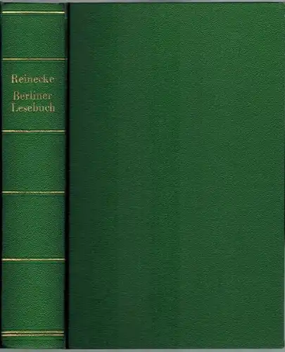 Berthold, L.; Reinecke, H: Berliner Lesebuch. Ausgabe in vier Teilen bearbeitet von O. Janke. Vierter Teil. Neue Rechtschreibung. Achte Auflage
 Berlin, L. Oehmigke (R. Appelius), ohne Jahr (1909). 