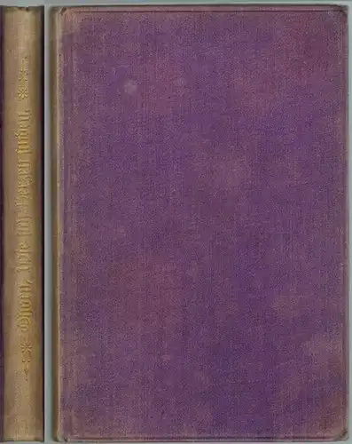 Ohorn, Anton: Wie sich Herzen finden. Novellen
 Leipzig, Rudolf Lincke, 1884. 