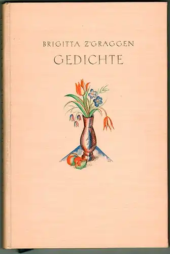 Z'graggen, Brigitta: Gedichte
 Luzern, Verlag von Eugen Haag, ohne Jahr (1925). 