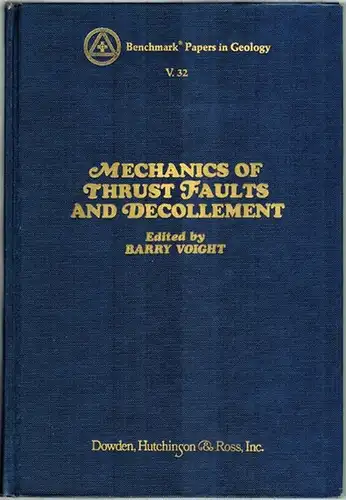 Voight, Barry (Hg.): Mechanics of Thrust Faults and Décollement. [= Benchmark Papers in Geology 32]
 Stroudsburg, Dowden Hutchinson & Ross, 1976. 