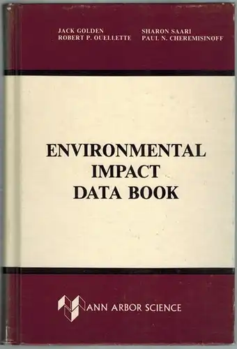 Golden, Jack; Ouellette, Robert P.; Saari, Sharon; Cheremisinoff, Paul N: Environmental Impact Data Book. Second Printing
 Ann Arbor, Ann Arbor Science Publishers, 1980. 