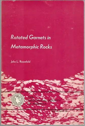 Rosenfeld, John L: Rotated Garnets in Metamorphic Rocks. [= The Geological Society of America Special Paper 129]
 Boulder, The Geological Society of America, (1970). 