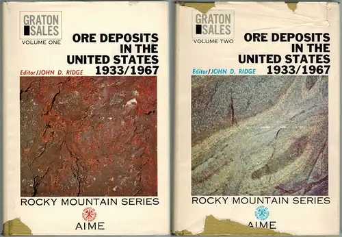 Ridge, John D. (Hg.): Ore Deposits of the United States, 1933-1967. The Graton-Sales Volume. First edition. [1] Volume I. Reprinted. [2] Volume II. Reprinted. [= Rocky Mountain Series]
 New York, The American Institute of Mining Metallurgical and Petroleu