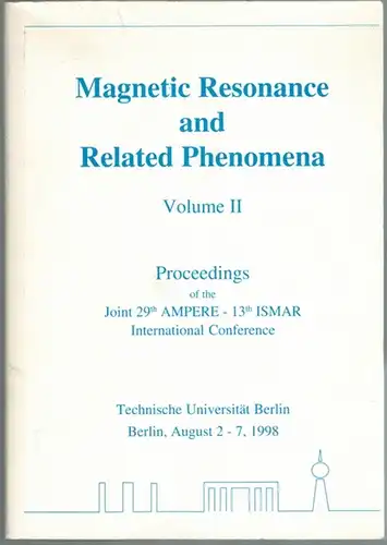 Ziessow, Dieter; Lubitz, Wolfgang; Lendzian, Friedhelm: Magnetic Resonance and Related Phenomena. Volume II. Extended Abstracts of the Joint 29th AMPERE - 13th ISMAR Interntional Conference
 Berlin, Technische Universität, August 1998. 