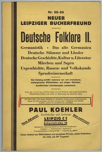 [Antiquariats-Katalog] Nr. 68-69. Neuer Leipziger Bücherfreund. Deutsche Folklore II. Germanistik - Das alte Germanien - Deutsche Stämme und Länder - Deutsche Geschichte, Kultur u. Literatur...