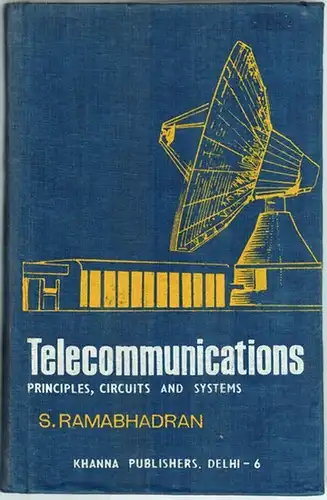 Ramabhadran, S: Telecommunications. Principles, Circuits and Systems. Second edtion
 Delhi, Khanna Publishers, 1976. 