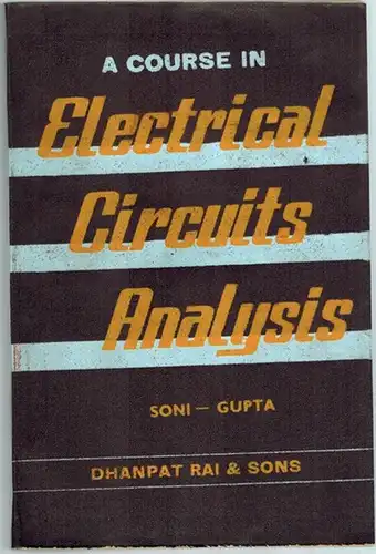 Soni, M. L.; Gupta, J. C: A Course in Electrical Circuit Analysis with solved Examples. Reprint [of the Third edition]
 Delhi, Dhanpat Rai & Sons, 1979. 
