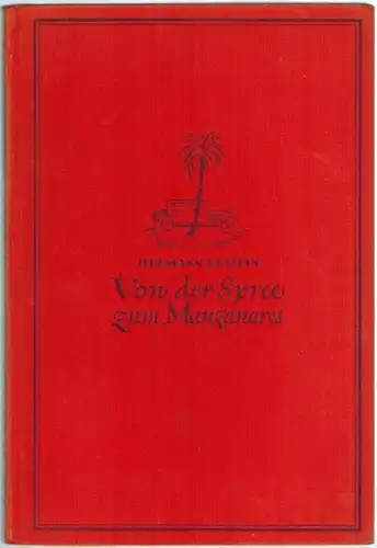 Krehan, Hermann: Von der Spree zum Manzanares. Mit 55 PS, 3 Objektiven, 1 Frau und 10 Koffern von Berlin nach Madrid. 157 Abbildungen nach Handzeichnungen und photographischen Aufnahmen des Verfassers
 Berlin, Dietrich Reimer, 1930. 