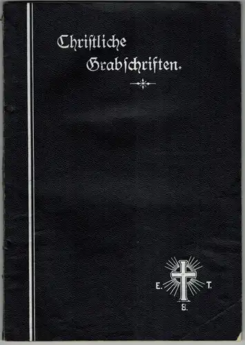 Christliche Grabschriften. Gesammelt und herausgegeben auf Grund der Beschlüsse der Pommerschen Provinzialsynode
 Berlin, Evangelischer Trostbund, ohne Jahr (um 1900). 