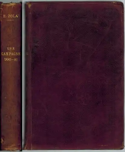 Zola, Émile: Une Campagne. 1880-1881. Nouvelle Édition
 Paris, Bibliothèque-Charpentier, 1895. 