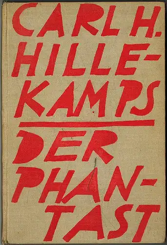 Hillekamps, Carl H: Der Phantast. Geschichten von Knaben und Jünglingen
 Breslau - Schweidnitz, L. Heege, 1928. 