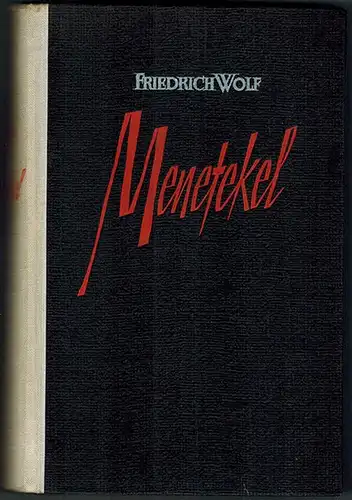 Wolf, Friedrich: Menetekel oder Die Fliegenden Untertassen. Roman
 Berlin, Aufbau-Verlag, 1952. 