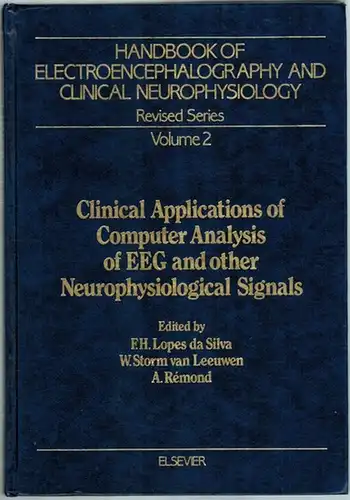 Silva, F. H. Lopes da; Leeuwen, W. Storm van; Rémond, A: Clinical Applications of Computer Analysis of EEG and other Neurophysiological Signals. [= Handbook of.. 