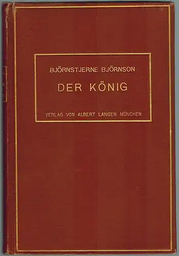 Björnson, Björnstjerne: Der König. Ein Drama in vier Aufzügen. Einzige autorisierte deutsche Ausgabe von E. von Enzberg
 Paris - Leipzig - München, Albert Langen, 1896. 