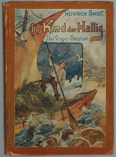 Smidt, Heinrich: Das Kind der Hallig - Der Vogel-Stephan. Zwei Erzählungen aus dem Seemannsleben für die reifere Jugend. Mit 4 Farbendruckbildern nach Aquarellen von Hugo L. Braune. Zweite Auflage
 Leipzig, Otto Spamer, ohne Jahr [um 1910]. 