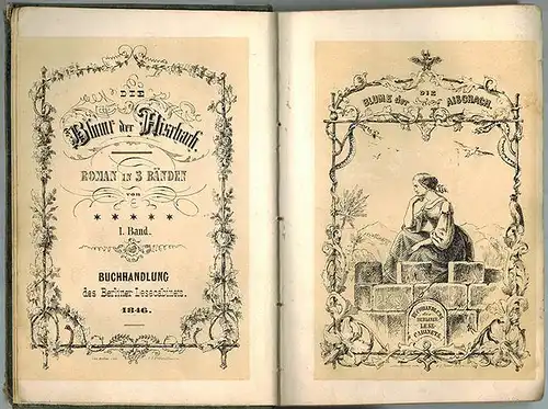 [Willibald Alexis (d. i. Häring, Georg Wilhelm Heinrich)]: Die Blume der Aischach. Roman in drei Bänden von * * * * *. [1] I. Band. [2] II. Band. [3] III. Band
 Berlin, Buchhandlung des Berliner Lesecabinets, 1846. 