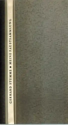 Stumme, Gerhard: Meine Faust-Sammlung. Bearbeitet von Hans Henning. [= Jahresgabe der Nationalen Forschungs- und Gedenkstätten der klassischen deutschen Literatur in Weimar]
 Weimar, ohne Verlag, 1957. 