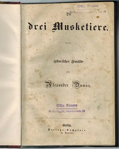 Dumas, Alexandre; Sue, Eugène; Scribe, Eugen: [1] Die drei Musketiere. Historisches Gemälde von Alexander Dumas. [= Blüthen und Perlen der Romantik. Jahrgang 1, Heft 1-9]...