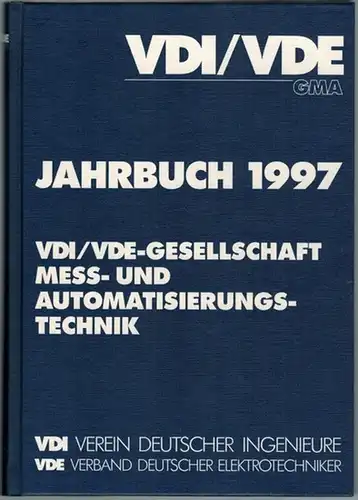 Verein Deutscher Ingenieure; VDI/VDE-Gesellschaft Meß- und Automatisierungstechnik (GMA) (Hg.): Jahrbuch 1997
 Düsseldorf, VDI-Verlag, 1997. 
