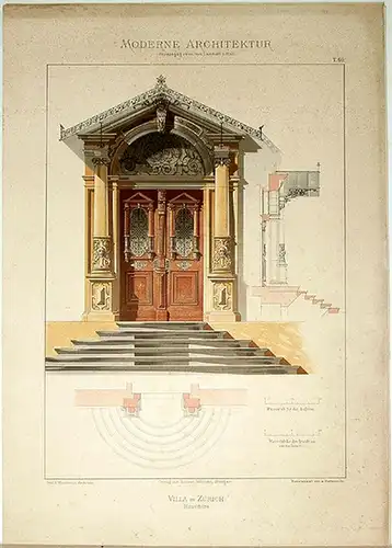 Lambert, André; Stahl, Eduard (Hg.): Villa in Zürich. Hausthüre. [Ausgeführt von Prof. F. Bluntschli, Architekt]. Tafel 60 aus: Moderne Architektur. Ausgeführte städtische Wohngebäude, Geschäfts.. 