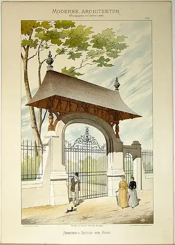Lambert, André; Stahl, Eduard (Hg.): Parkthor in Neuilly sur Seine. [Ausgeführt von Sauvestre, Architekt Paris]. Tafel 62 aus: Moderne Architektur. Ausgeführte städtische Wohngebäude, Geschäfts.. 