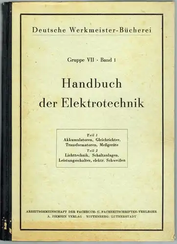 Varduhn, Adalbert: Handbuch der Elektrotechnik. Band I
 Wittenberg, A. Ziemsen, 1949. 