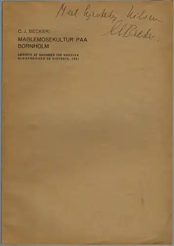 Becker, C. J: Maglemosekultur paa Bornholm
 Ohne Ort, Saertryk af Aarboger for nordisk oldkyndighed og histoire, 1951. 