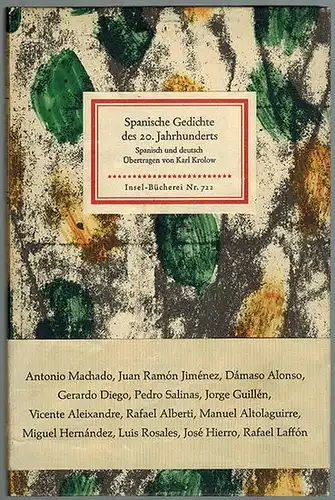 Krolow, Karl (Hg.): Spanische Gedichte des XX. Jahrhunderts. [= Insel-Bücherei Nr. 722]
 Frankfurt am Main, Insel-Verlag, 1962. 