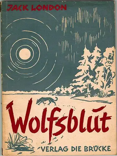London, Jack: Wolfsblut. Lizenzausgabe mit Genehmigung des paul List Verlages, München/Leipzig. Einzig berechtigte Übersetzung von M. Laue
 Freiburg, Verlag Die Brücke, März 1949. 