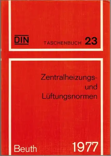 DIN Deutsches Institut für Normung e. V. (Hg.): Zentralheizungs- und Lüftungsnormen. Vierte, geänderte und erweiterte Auflage. Stand der abgedruckten Normen September 1977. [= DIN Taschenbuch...