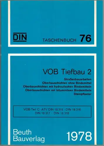 DIN Deutsches Institut für Normung e. V. (Hg.): VOB Tiefbau 2. Straßenbauarbeiten   Oberbauschichten ohne Bindemittel   Oberbauschichten mit hydraulischen Bindemitteln.. 