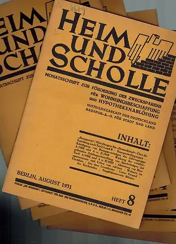 Heim und Scholle. Monatsschrift zur Förderung des Zwecksparens für Wohnungsbeschaffung und Hypothekenablösung. Mitteilungsblatt der Deutschland Bauspar A. G. für Stadt und Land. [1] Heft 1.. 