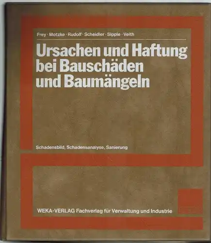 Frey, Hellmuth; Motzke, Gerd; Rudolf, Helmut; Scheidler, Josef; Sipple, Harald; Veith, Hans-Armin: Ursachen und Haftung bei Bauschäden und Baumängeln. Schadensbild, Schadensanalyse, Sanierung, einschließlich 9. Aktualisierungs...